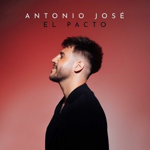 Antonio José – El Pacto (2023)