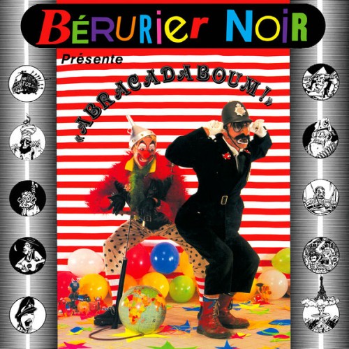 Berurier Noir – Abracadaboum ! (2023 Remaster) (1987) [24Bit-96kHz] FLAC [PMEDIA] ⭐️