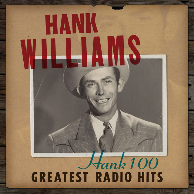 Hank Williams - Hank 100 Greatest Radio Hits (2023) [24Bit-48kHz] FLAC [PMEDIA] ⭐️