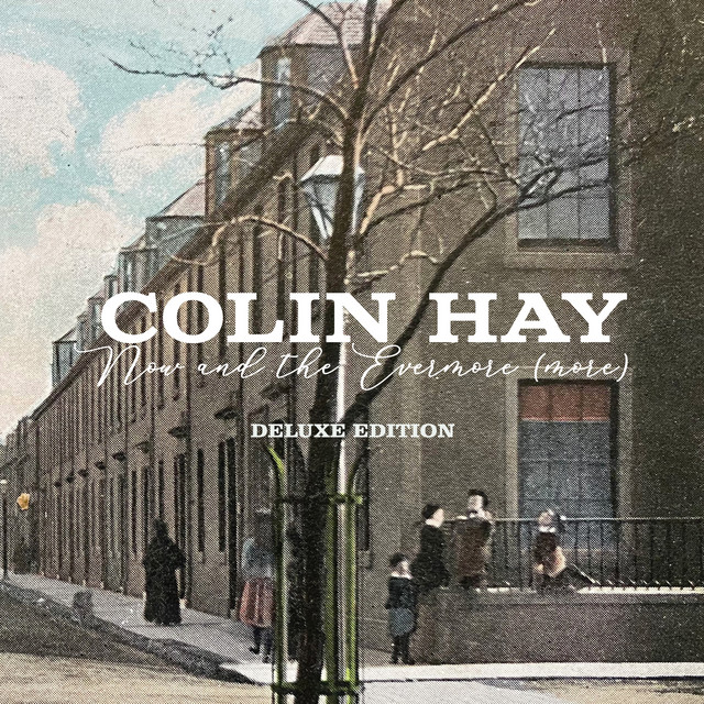 Colin Hay - Now And The Evermore (more) (Deluxe Edition) (2023) [24Bit-96kHz] FLAC [PMEDIA] ⭐️ Download