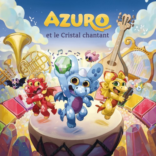 Azuro – Azuro et le cristal chantant (2023)