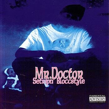 Mr. Doctor – Setripn’ Bloccstyle (1995)