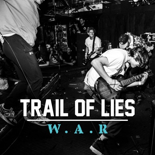 Trail Of Lies – W.A.R (2018)