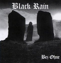 Black Rain - Bez Ohne (2003) Download