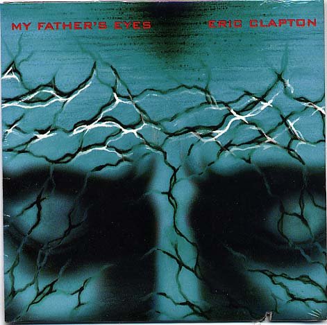 Eric Clapton – My Father’s Eyes (1998)