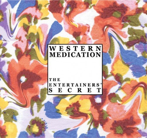 Western Medication – The Entertainers’ Secret (2016)