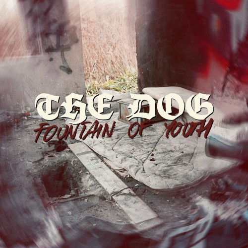 The Dog – Fountain Of Youth (2018)