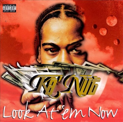 Ka'Nut - Look At 'em Now (1998) Download