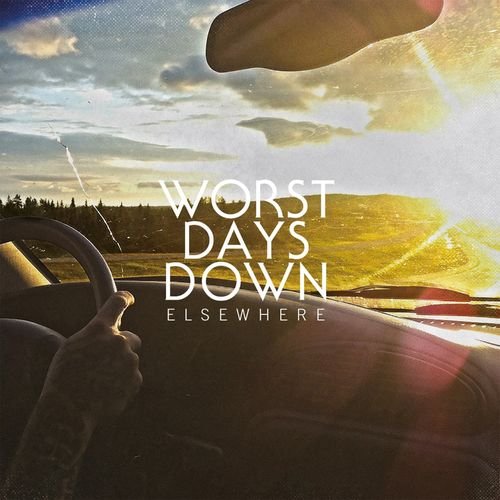 Worst Days Down - Elsewhere (2017) Download