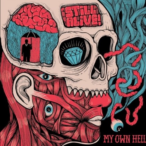 Still Alive – My Own Hell (2013)