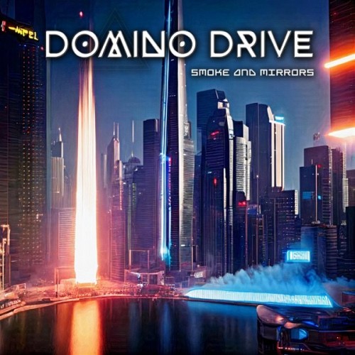 Domino Drive - Smoke And Mirrors (2023) Download