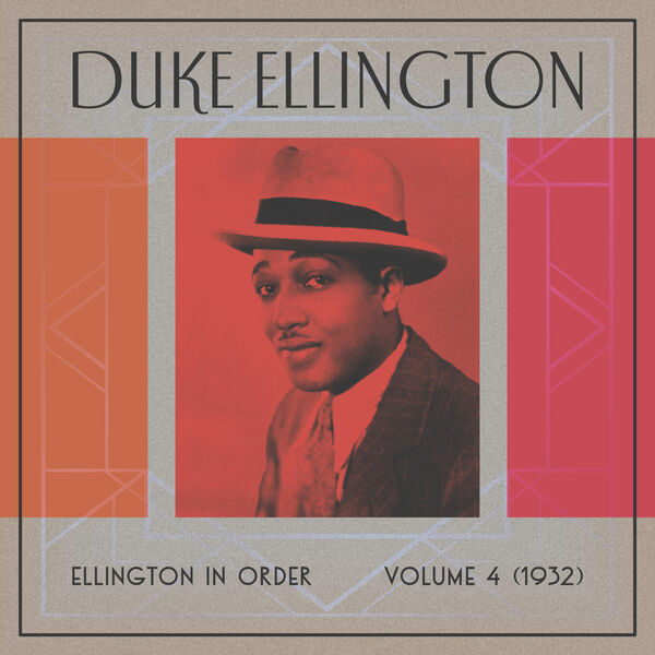Duke Ellington - Ellington In Order, Volume 4 (1932) (2023) [24Bit-44.1kHz] FLAC [PMEDIA] ⭐️ Download