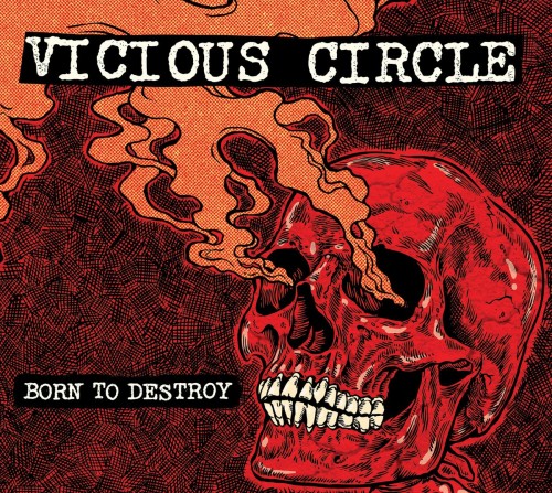 Vicious Circle - Born To Destroy (2017) Download