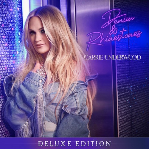 Carrie Underwood - Denim & Rhinestones (Deluxe Edition) (2023) Download