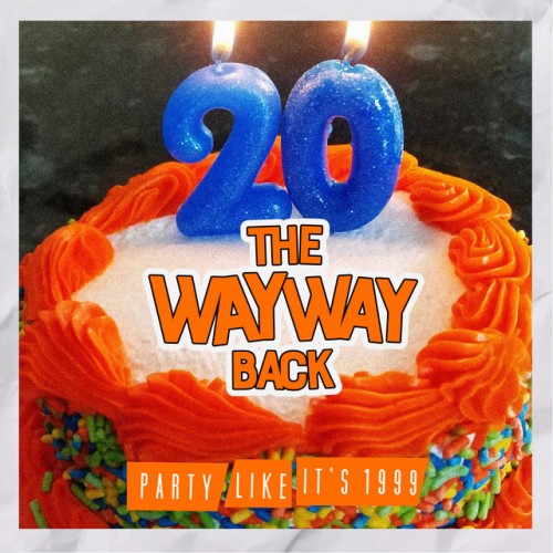 The Way Way Back – Party Like It’s 1999 (2019)
