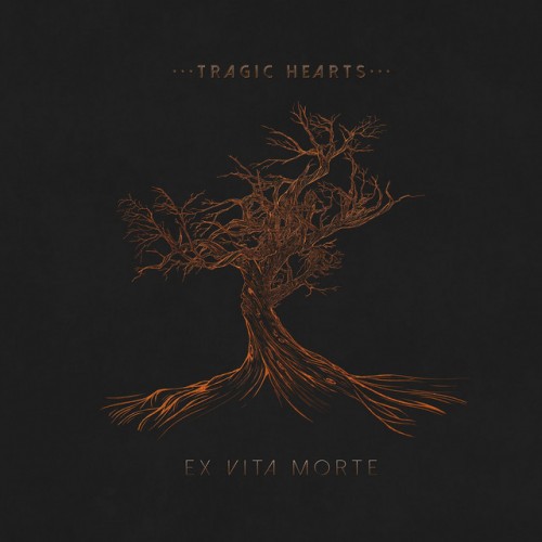 Tragic Hearts - Ex Vita Morte (2018) Download