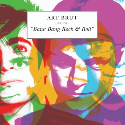 Art Brut - Bang Bang Rock & Roll (2020) Download