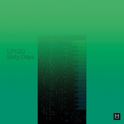 Undo – Sixty Days (2020)