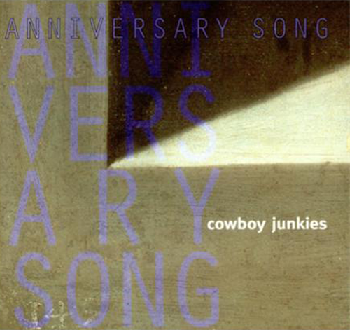 Cowboy Junkies-Anniversary Song-CDS-FLAC-1993-FLACME