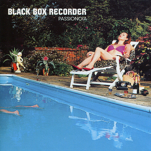 Black Box Recorder – Passionoia (2003)