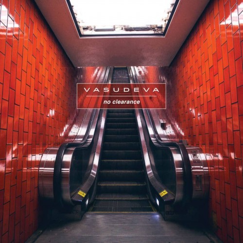 Vasudeva - No Clearance (2017) Download