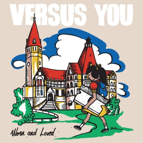 Versus You - Worn And Loved (2019) Download
