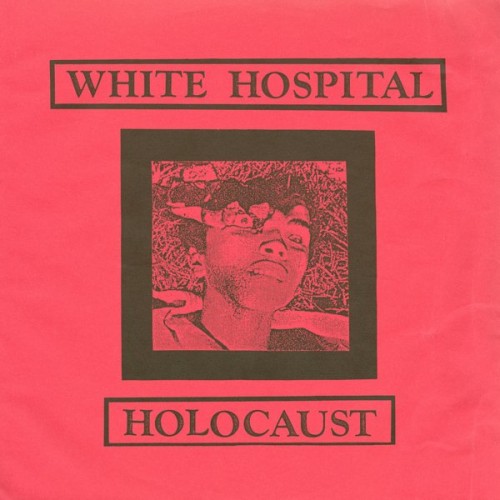 White Hospital-Holocaust-Remastered-CD-FLAC-2014-AMOK