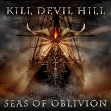 Kill Devil Hill - Seas Of Oblivion (2023) Download