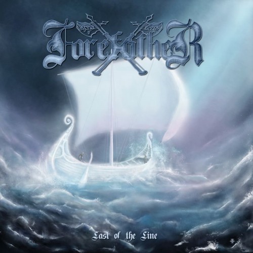Forefather – Last of the Line (2011)