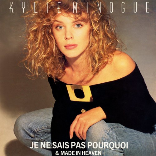 Kylie Minogue – Je Ne Sais Pas Pourquoi & Made In Heaven (1988)