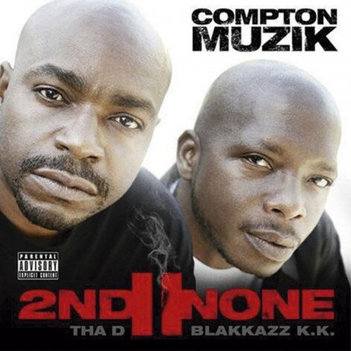 2nd II None - Compton Muzik (2014) Download