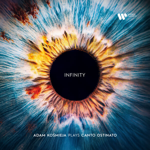 Adam Kośmieja - Infinity. Adam Kośmieja Plays Canto Ostinato (2023) [24Bit-96kHz] FLAC [PMEDIA] ⭐️ Download