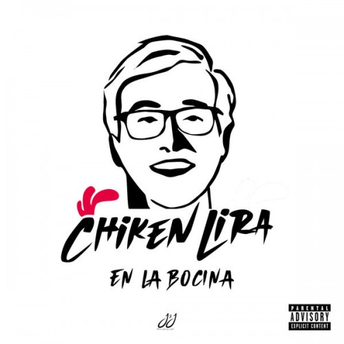 Chiken Lira - CHIKEN LIRA EN LA BOCINA (2023) Download