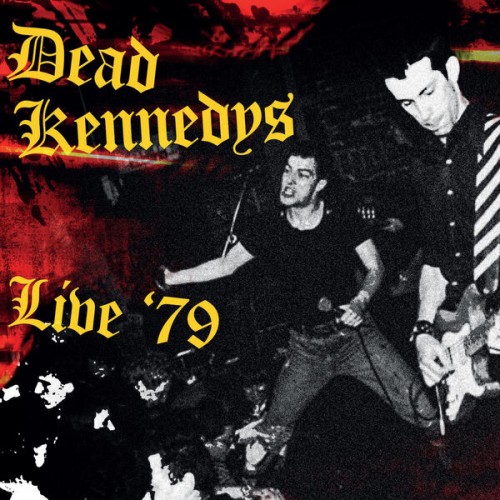 Dead Kennedys – Live ’79 (2023) FLAC [PMEDIA] ⭐️