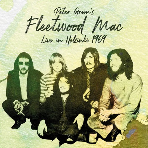Fleetwood Mac – Live In Helsinki 1969 (2023) FLAC [PMEDIA] ⭐️