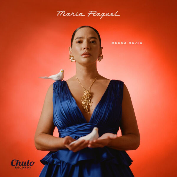 Maria Raquel - Mucha Mujer (2023) [24Bit-48kHz] FLAC [PMEDIA] ⭐️ Download