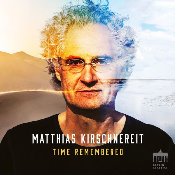 Matthias Kirschnereit - Time Remembered (2023) [24Bit-48kHz] FLAC [PMEDIA] ⭐️