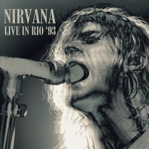 Nirvana – Live In Rio ’93 (2023)