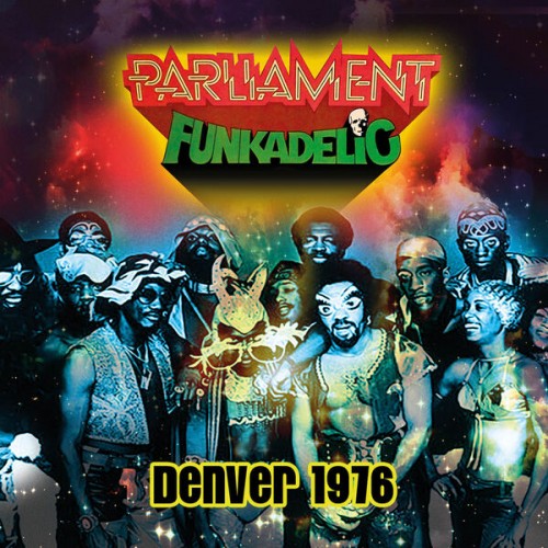 ParliamentFunkadelic – Denver 1976 (Live) (2023) FLAC [PMEDIA] ⭐️