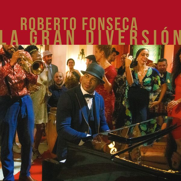 Roberto Fonseca - La Gran Diversión (2023) [24Bit-48kHz] FLAC [PMEDIA] ⭐️