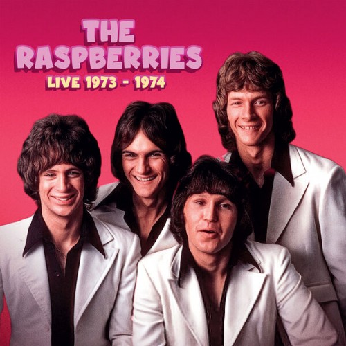 The Raspberries - Live 1973-1974 (2023) Download