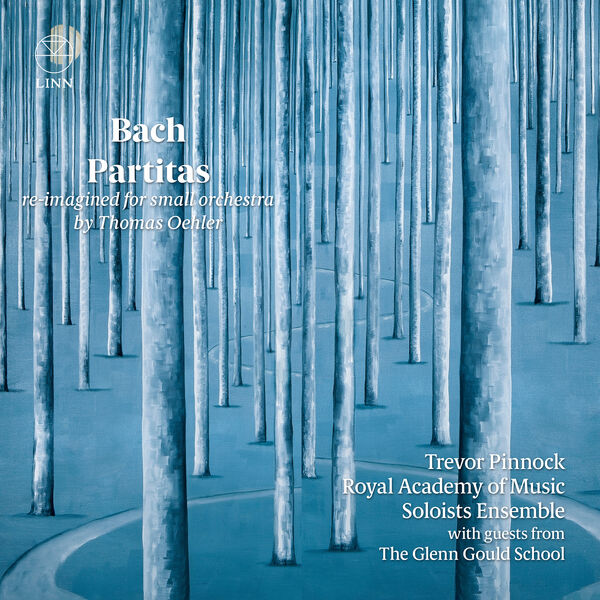 Trevor Pinnock - Bach Partitas (Re-imagined for Small Orchestra by Thomas Oehler) (2023) [24Bit-96kHz] FLAC [PMEDIA] ⭐️ Download
