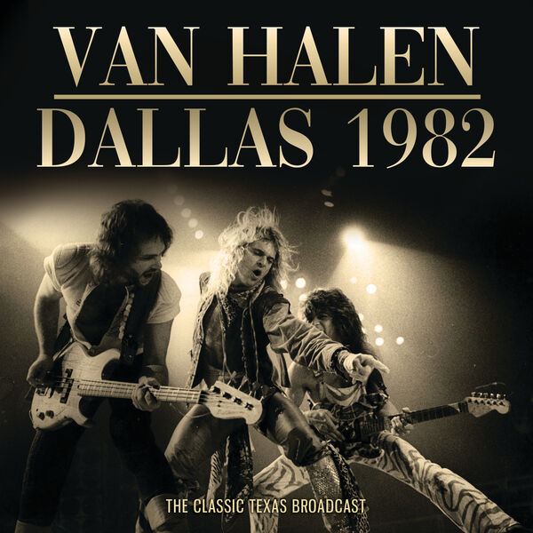 Van Halen – Dallas 1982 (2023) FLAC [PMEDIA] ⭐️