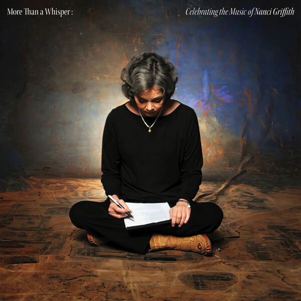 Various Artists - More Than A Whisper Celebrating The Music Of Nanci Griffith (2023) [24Bit-96kHz] FLAC [PMEDIA] ⭐️ Download