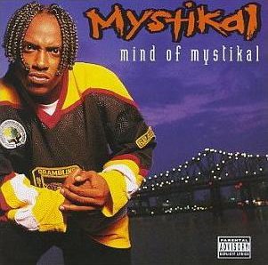 Mystikal - Mind Of Mystikal (1995) Download
