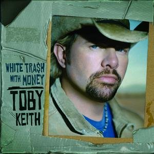 Toby Keith-White Trash With Money-CD-FLAC-2006-FLACME