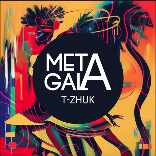t-Zhuk - Metagala (2023) Download