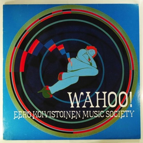 Eero Koivistoinen Music Society - Wahoo! (2000) Download