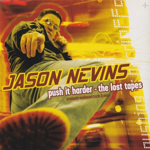 Jason Nevins Feat. Luke - Push It Harder The Lost Tapes (2004) Download