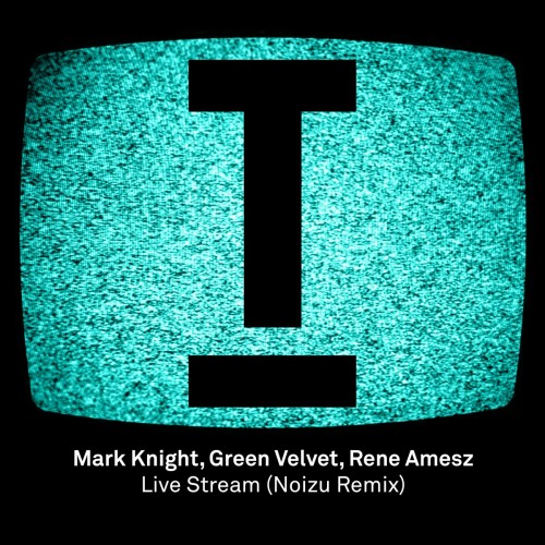 Mark Knight X Green Velvet X René Amesz - Live Stream (Noizu Remix) (2023) Download